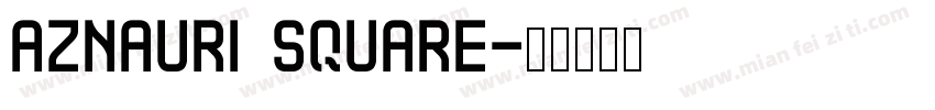 Aznauri Square字体转换